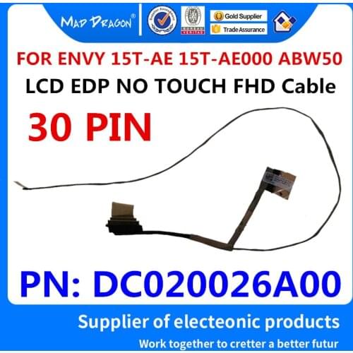 New original laptop LVDS Lcd Cable for HP ENVY 15T-AE 15T-AE000 ABW50 LCD EDP NO TOUCH FHD CABLE 812675-001 DC020026A00