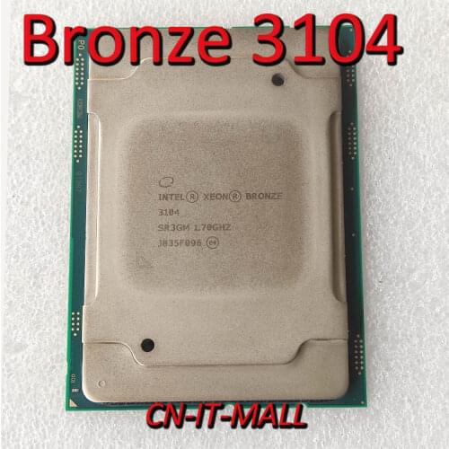 Pulled Bronze 3104 Server cpu 1.7G 8.25M 6Core 6 Thread LGA3647 Processor