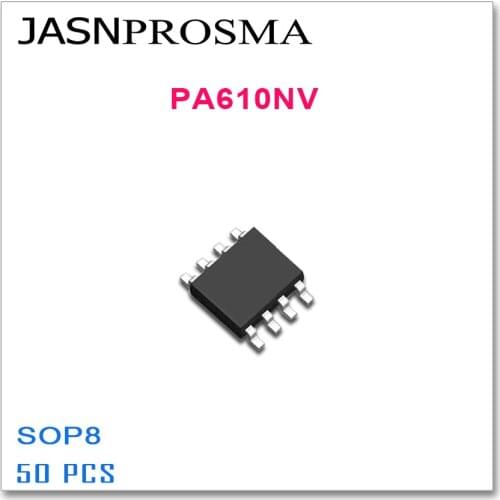 JASNPROSMA 50PCS SOP8 PA610NV High quality