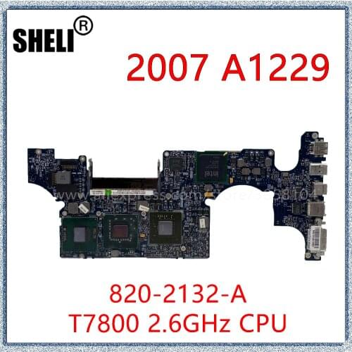 SHELI For 2007 A1229 Logic Board MacBook Pro 17" Motherboard With 2.6GHz T7800 CPU 820-2132-A 661-4959