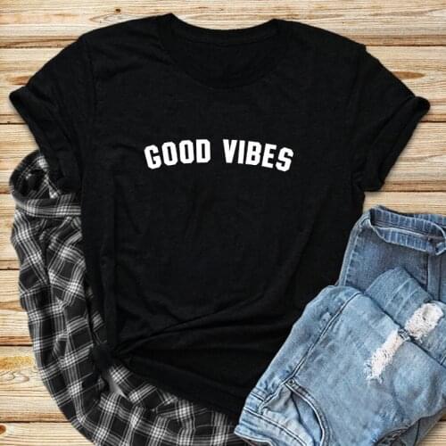 Good Vibes 100% Cotton T-shirt Casual Women Short Sleeve Positivity Top Tee Shirt Funny Good Vibes Only Tshirt Dropshipping