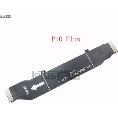 10pcs NEW For Huawei P10 Plus MainBoard MotherBoard Connector Flex Cable Ribbon Replacement Parts