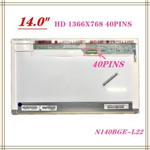 Free shipping 14" hd N140BGE-L23 N140BGE L23 L22 L21 L11 N140BGE-L12 BT140GW01 LP140WH1 TLA1 LTN140AT02 B140XW01 V.8 V.9 40 Pins