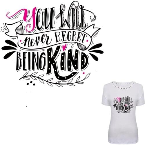 COSBILL Word Art Patches For Clothes You Wild Never Regret Being Kind 21*18cm Heat Press Applique Ironing Sticker Transfer Y-024
