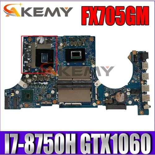 FX705GM laptop mainboard For Asus TUF FX705G FX705GM notebook motherboard mainboard with GTX1060 I7-8750H CPU test full 100