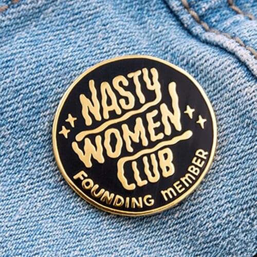 YAOJIE Nasty Women Club Founding Round Enamel Brooch Pin Backpack Hat Bag Collar Lapel Pins Badges Fashion Jewelry Accessories