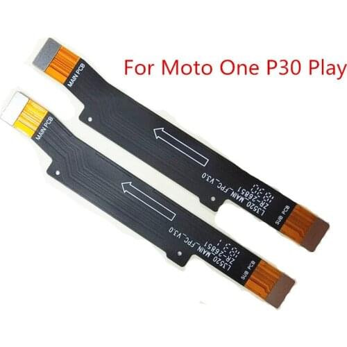 20pcs/Lot Original Main FPC Connect Main board Motherboard Connector Flex Cable For Motorola Moto one P30 Play