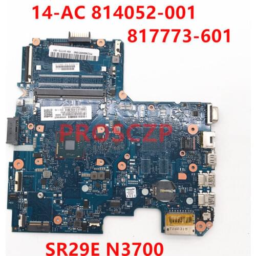 For HP 14-AC Laptop motherboard 814052-001 814052-601 817773-601 6050A2730601-MB-A01 With SR29E N3700 CPU 100% Full Tested