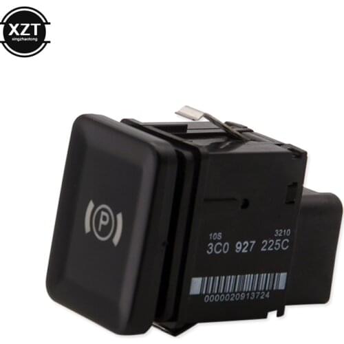 EPB Electronic Parking Brake Button Switch For VW Passat R36 B6 C6 CC 3C0927225C For VW Passat B6 Handbrake Switch