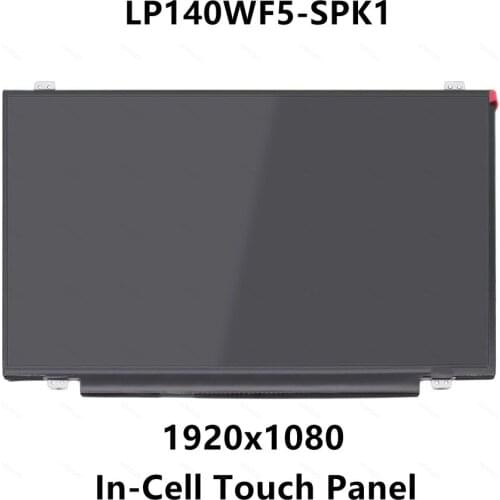 14.0'' Laptop IPS FHD LCD LED Screen Display Matrix In-Cell Touch Panel Replacement LP140WF5-SPK1 SD10K93494 00NY442 1920x1080