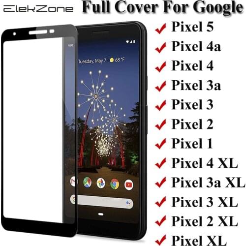 For Google Pixel 5 4a 5g 4 3 3a 2 1 Full Cover Tempered Glass For Google Pixel XL 2XL 3XL 4 XL Screen Protector Protective Film