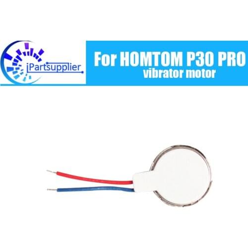 HOMTOM P30 PRO Vibrator Motor 100% Original New Vibrator Flex Cable Ribbon Replacement Parts for HOMTOM P30 PRO Cell Phone