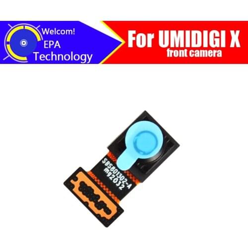 6.35 inch UMIDIGI X front camera 100% Original Brand 16MP front camera Module Replacement Parts for UMIDIGI X