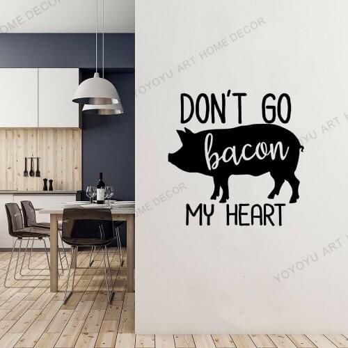 Don't Go Bacon My Heart Wall Decal Kitchen Decals Funny Wall Decal Vinyl Wall Sticker For Kicthen Dining Room Wall Decor rb417