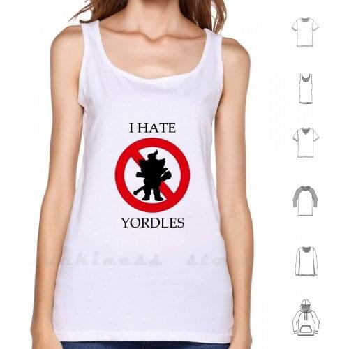 I Hate Yordles Tank Tops Vest Sleeveless Yordle Teemo League I Hate I Hate Yordles Teamfight Tactics Teamfight