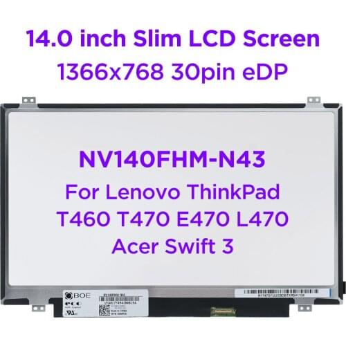 14.0 IPS Laptop LCD Screen NV140FHM-N43 NV140FHM N46 N41 For Lenovo ThinkPad T460 T470 E470 L470 Acer Swift3 1920x1080 30pin eDP