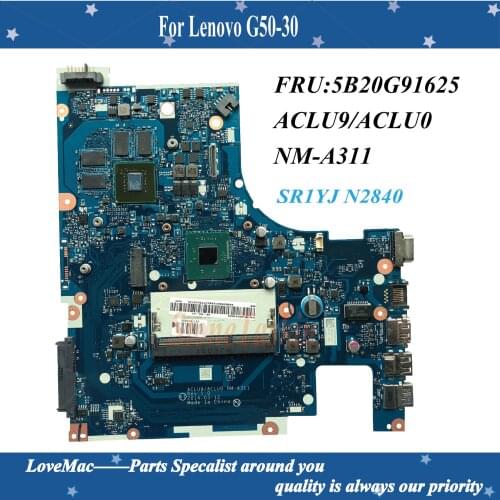 High quality FRU:5B20G91625 For Lenovo G50-30 Laptop Motherboard ACLU9/ACLU0 NM-A311 SR1YJ N2840 DDR3 820M 1GB 100% tested