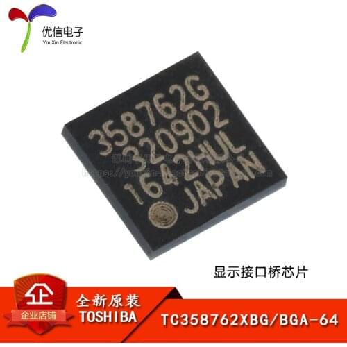 TC358762XBG BGA-64 genuine original display interface bridge chip