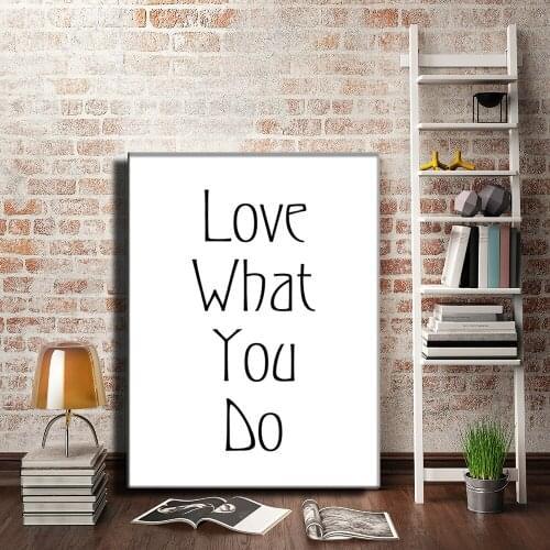 Quote Love What You Do Love Nordic Style Popular Canvas Print Painting Wall Art Picture For Study Room Home Decor LZ870