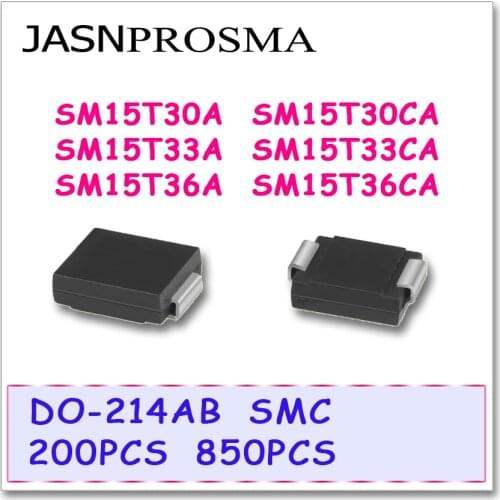 JASNPROSMA 200PCS 850PCS DO-214AB SMC SM15T30A SM15T30CA SM15T33A SM15T33CA SM15T36A SM15T36CA High quality TVS SM15T