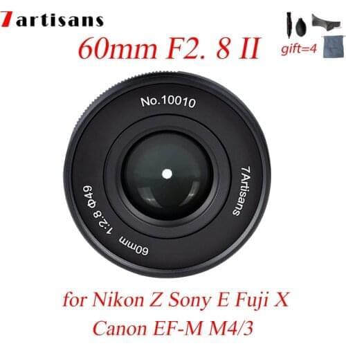 7artisans 60mm F2. 8 II 1:1 Magnification Macro Lens MF for Fujifilm Fuji X Nikon Z Sony E Canon M EF-M Olympus Panasonic M4/3