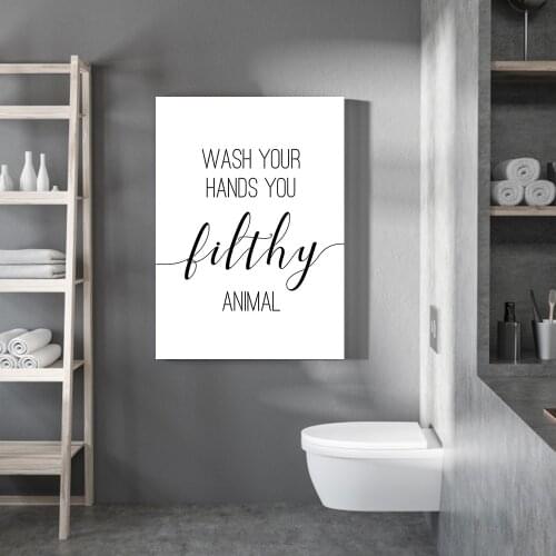 Wash Your Hands You Filthy Animal Wall Art Canvas Poster Print Funny Bathroom Quotes Art Painting Black Typography Home Decor