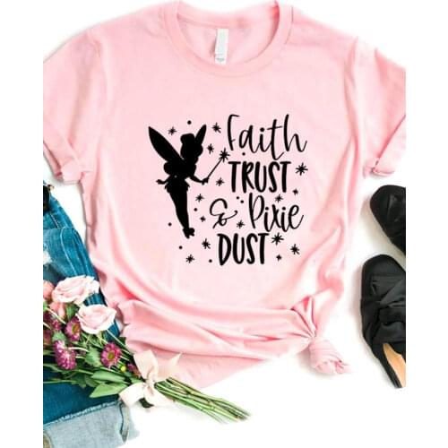 Women T Shirt Faith Trust and Pixie Dust ANGEL Print Tshirt Women Short Sleeve O Neck Loose T-shirt Ladies Causal Tee Shirt