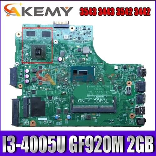 Akemy I3-4005U GF920M 2GB For DELL Inspiron 3543 3443 3542 3442 Motherboard 13269-1 FX3MC CN-0M8YJ3 M8YJ3 Mainboard 100%Tested