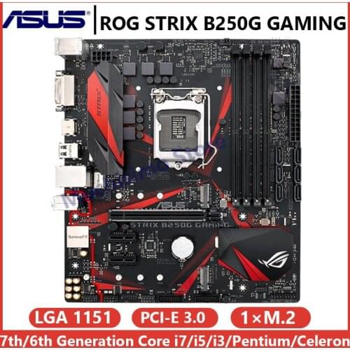 Asus ROG STRIX B250G GAMING Motherboard Core i7/i5/i3/Pentium/Celeron LGA 1151 DDR4 64GB M.2 PCI-E 3.0 Micro ATX PC Desktop Used