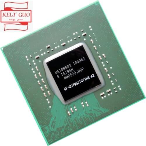 100% New original GF-GO7950TGTXHN-A2 GF GO7950TGTXHN A2 BGA Chipset