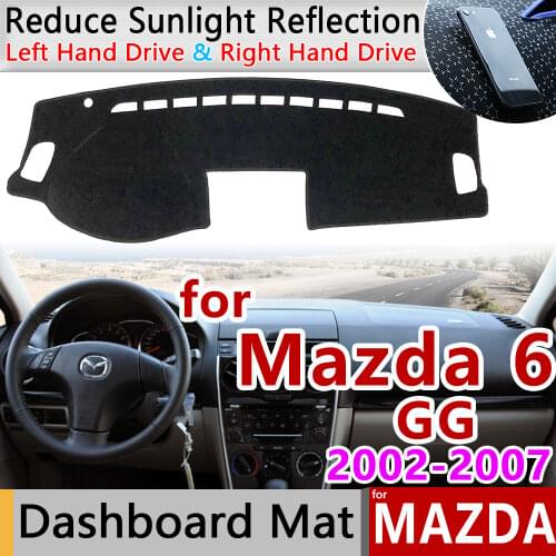 For Mazda 6 2002~2007 GG Anti-Slip Mat Dashboard Cover Pad Sunshade Dashmat Protect Accessories Atenza 2003 2004 2005 2006 Wagon