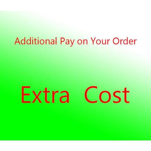 Additional Pay on Your Order/ Freight Complement/ Price Difference