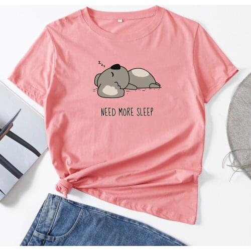 Need More Sleep Funny Koala Woman T-Shirt Short Sleeve T-Shirts Summer Tops for Women Cotton Graphic Tee Female Shirt Clothes