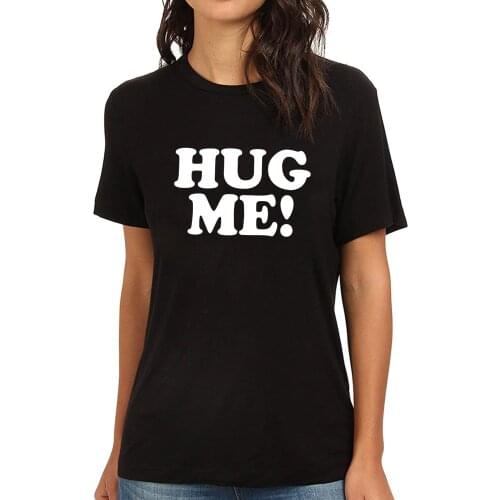 Lyprerazy Womens Hug Me Funny Printed T-Shirt