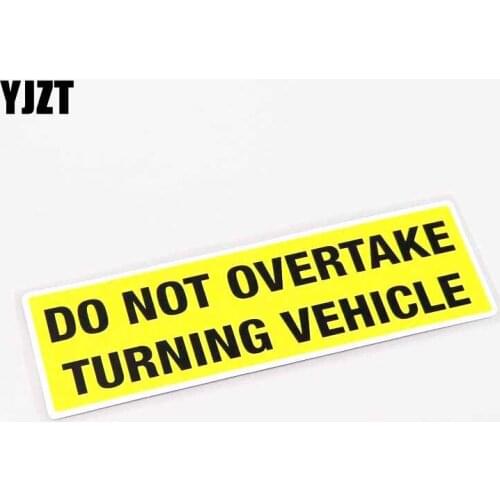 YJZT 15.5CM*4.7CM Warning Do Not Overtake Turning Vehicle Car Sticker Car Window Decal PVC 13-0332