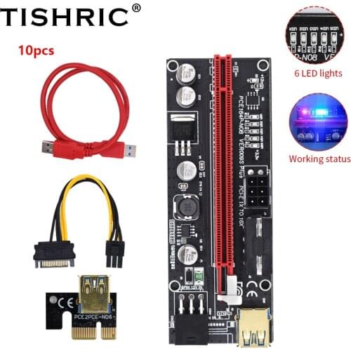 TISHRIC 10PCS PCI-E Express Riser Card VER009S Plus With 6 Led 1X To 16X Extender For BTC Miner Mining PCIE Graphics Extension