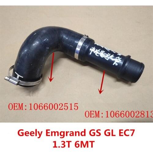Intercooler radiator outlet hose for Geely Emgrand GS GL EC7 1.3T 6MT Intercooler snorkel hose 1066002515&1066002813