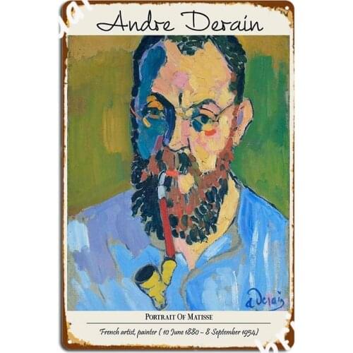 Vintage Poster Derain Portrait Of Matisse Metal Sign Wall Cave Garage Club Funny Wall Decor Tin Sign Poster