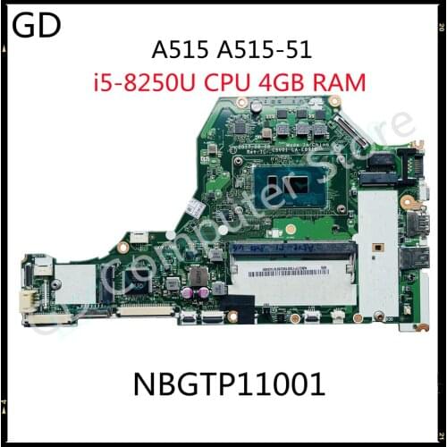 GD For Acer Aspire A515 A515-51 Laptop Motherboard i5-8250U CPU 4GB RAM DDR4 NBGTP11001 C5V01 LA-E891P Full Tested Fast Shipping