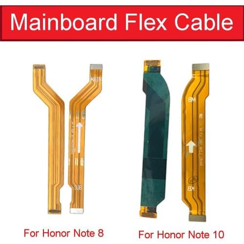 Mainboard Connector Flex Cable For Huawei Honor Note 8 Motherboard Flex Ribbon Cable For Honor Note 10 Replacement Parts