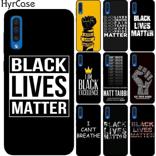 BLACK LIVES MATTER Soft Silicone Case Cover For Samsung Galaxy A10 A20 A30 A40 A50 A70 A6 A8 Plus A9 A7 2018 Note 10 Pro 9