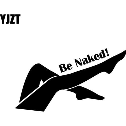 YJZT 14.3*8.1CM Sexy Woman Legs Be Naked Quote Decal Car Window Vinyl Waterproof Sticker Black/Silver C20-0088
