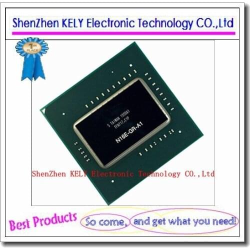 100% test very good product N16E-GR-A1 N16E GR A1 reball BGA chipset