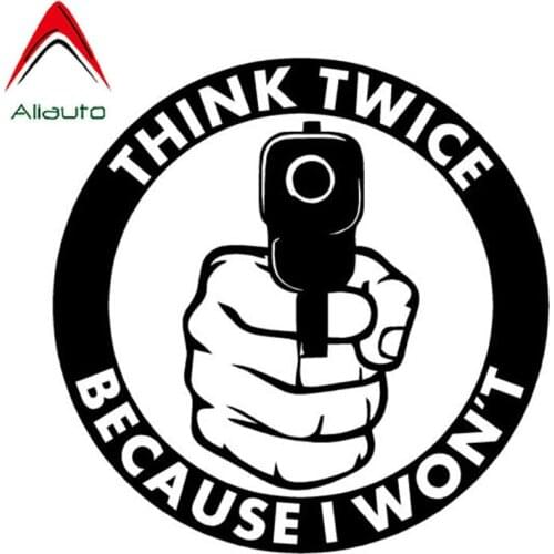 Aliauto Personality Car Stickers Style Gun Twice Because I Won't Think PVC Waterproof Sunscreen Decal Accessories,12cm*12cm