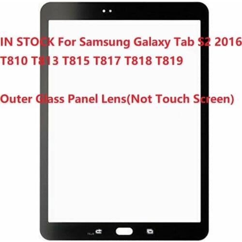 New 9.7" For Samsung Galaxy Tab S2 2016 T810 T813 T815 T817 T819 T818 Outer Glass Panel Lens Replacement ( Not Touch Screen )