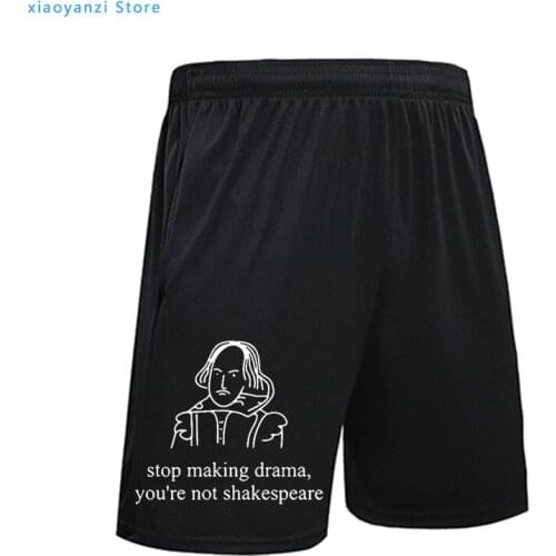 Stop Making Drama Quotes Funny Men Shorts Summer Tumblr Grunge Fashion White Feminist Women Graphic sporting trousers Outfits