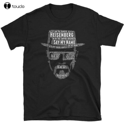 Heisenberg Say My Name And Breaking Bad Quotes T Shirt