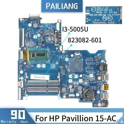 PAILIANG Laptop motherboard For HP Pavillion 15-AC Mainboard LA-C701P 823082-601 Core SR27G I3-5005U TESTED DDR3
