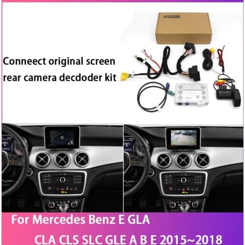 Car Rear View Back up Parking Camera For Mercedes Benz E GLA CLA CLS SLC GLE A B E 2015~2018 Decoder CCD Full HD Accesorie