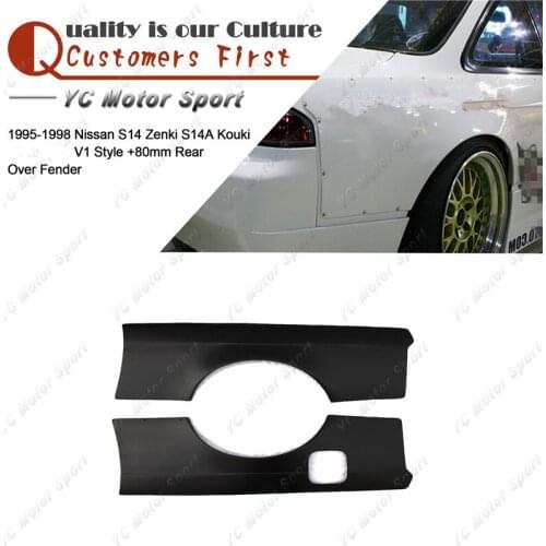 FRP Fiber Glass +80mm Rear Over FenderFit For 1995-1998 S14 Zenki S14A Kouki RB V1 Style Rear Fender Flare